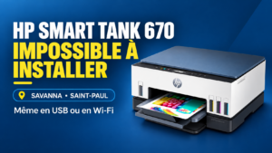 HP Smart Tank 670 problème installation 974 à Savanna Saint-Paul